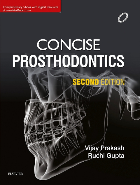 Concise Prosthodontics- E Book -  Ruchi Gupta,  Vijay Prakash