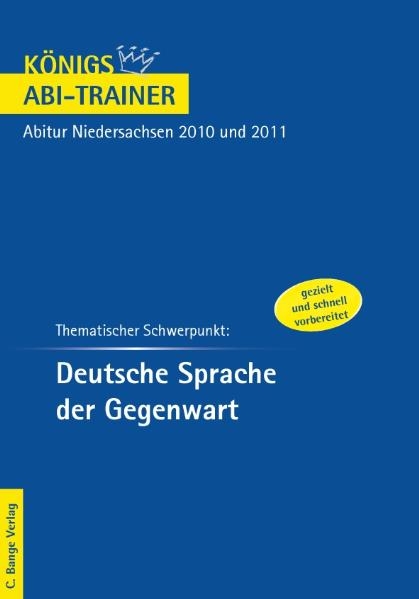 Königs Abi-Trainer: Thematischer Schwerpunkt: Deutsche Sprache der Gegenwart - Kerstin Prietzel