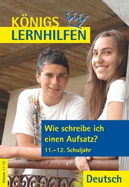 Wie schreibe ich einen Aufsatz? 11.-12./13. Schuljahr - Maximilian Nutz