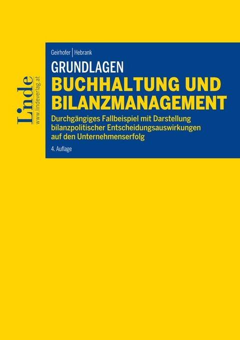 Grundlagen Buchhaltung und Bilanzmanagement - Susanne Geirhofer, Claudia Hebrank