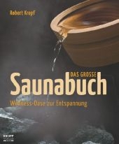 Das große Saunabuch - Robert Kropf