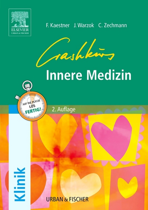 Crashkurs Innere Medizin - Franziska Kaestner, Justine Warzok