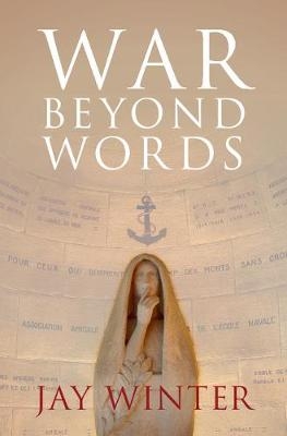 War beyond Words -  Jay Winter