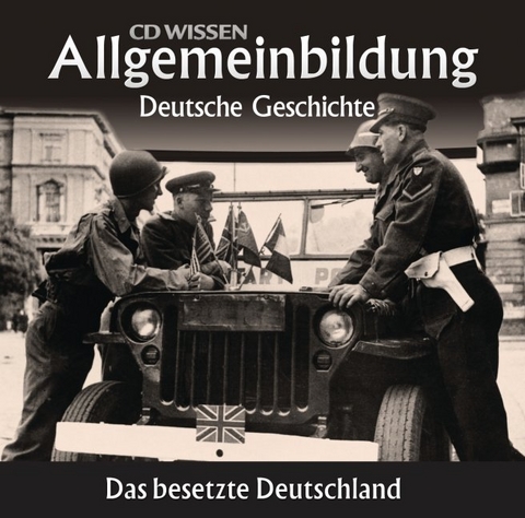 CD WISSEN – Allgemeinbildung - Deutsche Geschichte - Wolfgang Benz