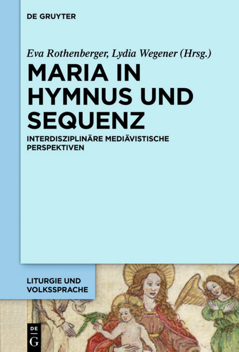 Maria in Hymnus und Sequenz - 