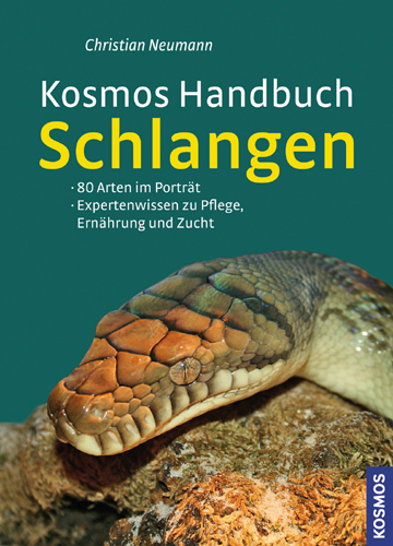 Kosmos Handbuch Schlangen - Christian Neumann