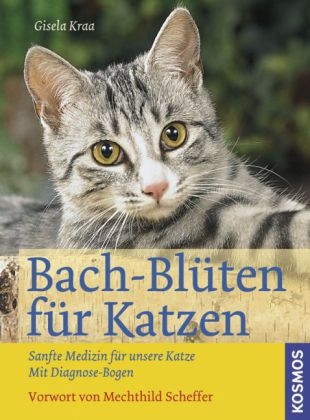 Bach-Blüten für Katzen - Gisela Kraa