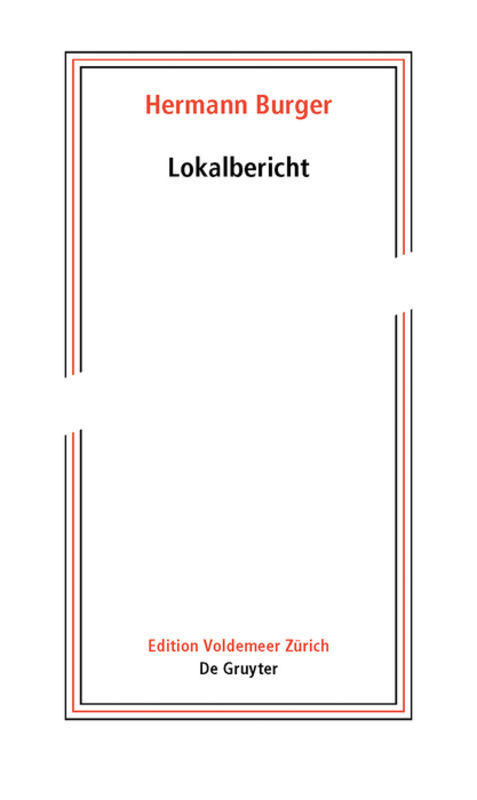 Hermann Burger – Lokalbericht - 