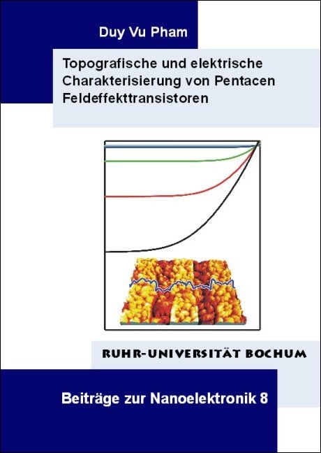 Topografische und elektrische Charakterisierung von Pentacen Feldeffekttransistoren - DuY Vu Pham