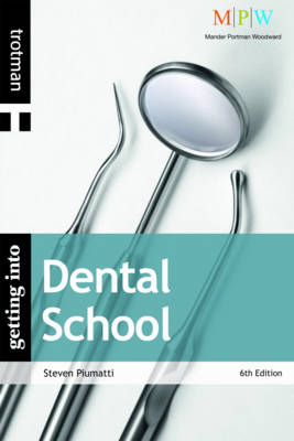 Getting Into Dental School - Steven Piumatti