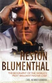 Heston Blumenthal - Chas Newkey-Burden