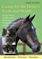 Caring for the Horse's Teeth and Mouth - Chris Hannes