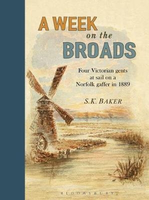 Week on the Broads - Baker S. K. Baker