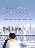 Antarctic Revelations - Eve Linn