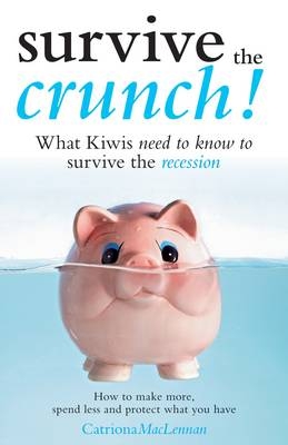 Survive the Crunch - Catriona MacLennan