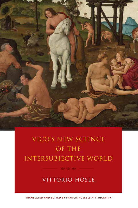 Vico's New Science of the Intersubjective World -  Vittorio Hosle
