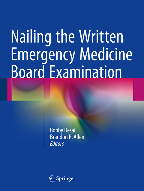 Nailing the Written Emergency Medicine Board Examination - 