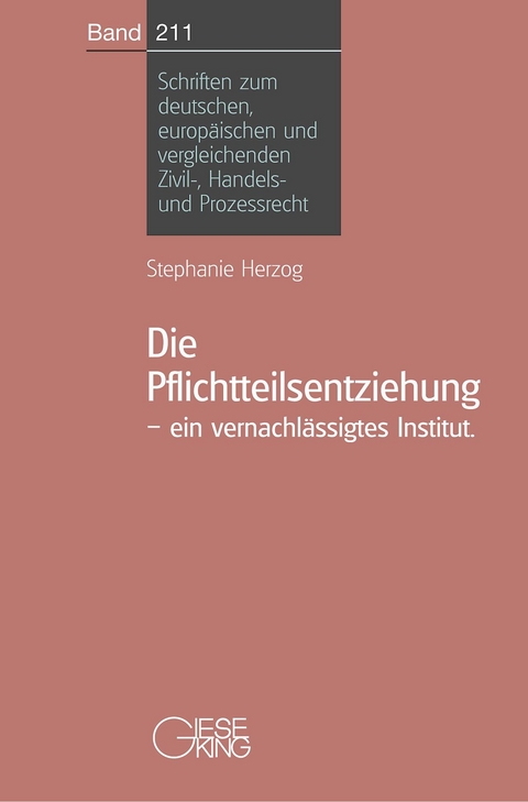 Die Pflichtteilsentziehung - Stephanie Herzog