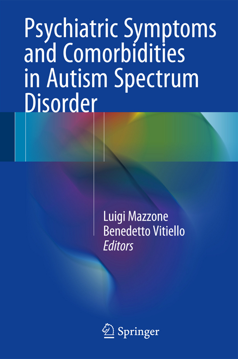 Psychiatric Symptoms and Comorbidities in Autism Spectrum Disorder - 