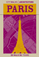 City Walks Architecture: Paris - Michael Herrman, John Spellman