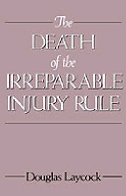 Death of the Irreparable Injury Rule -  Douglas Laycock
