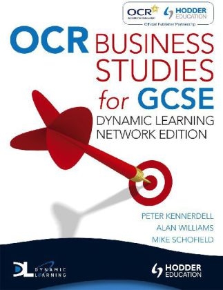 OCR Business Studies for GCSE, Dynamic Learning - Peter Kennerdell, Alan Williams, Mike Schofield