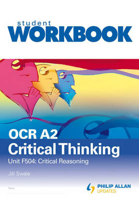 OCR A2 Critical Thinking - Jill Swale