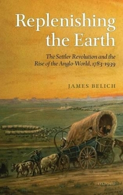 Replenishing the Earth - James Belich