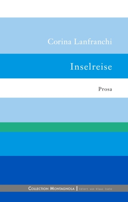 Inselreise - Corina Lanfranchi