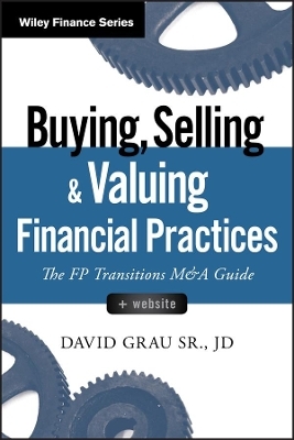 Buying, Selling, and Valuing Financial Practices, + Website - David Grau