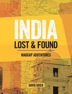 India Lost & Found -  David Grier
