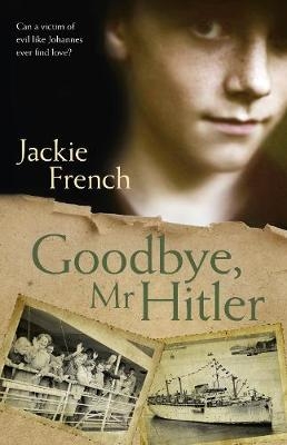 Goodbye, Mr Hitler -  Jackie French