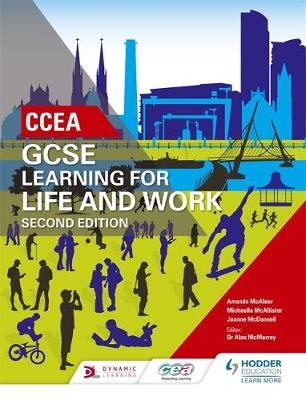 CCEA GCSE Learning for Life and Work Second Edition -  Amanda McAleer,  Michaella McAllister,  Joanne McDonnell