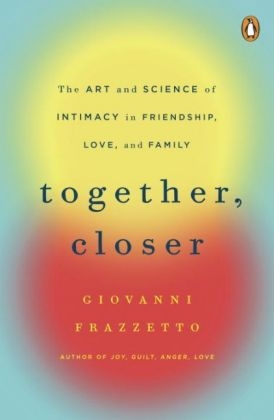 Together, Closer -  Giovanni Frazzetto