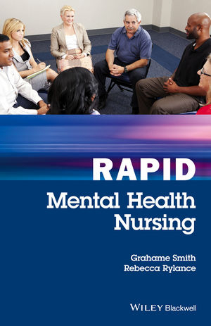 Rapid Mental Health Nursing - Grahame Smith, Rebecca Rylance