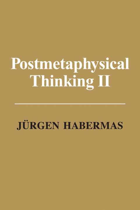 Postmetaphysical Thinking II -  J rgen Habermas
