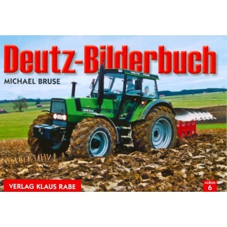 Deutz-Bilderbuch - Michael Bruse