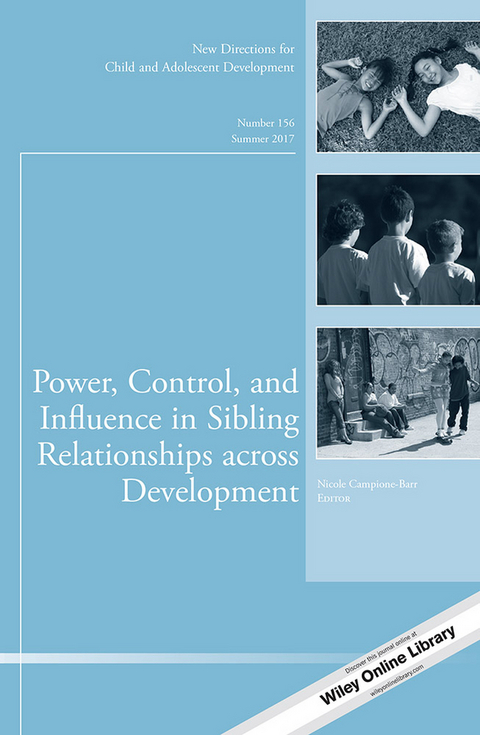 Power, Control, and Influence in Sibling Relationships across Development - 
