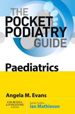 Paediatrics - Angela Margaret Evans, Ian Mathieson