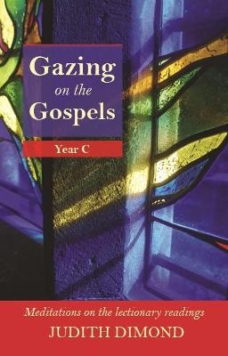 Gazing on the Gospels - Judith Dimond