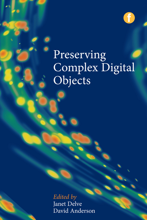 Preserving Complex Digital Objects - 