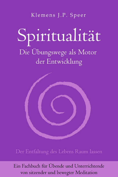 Spiritualität - Klemens J.P. Speer