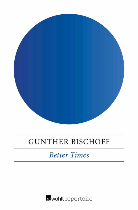 Better Times -  Gunther Bischoff