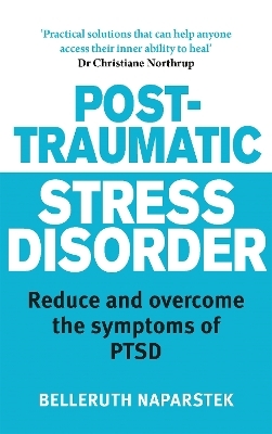 Post-Traumatic Stress Disorder - Belleruth Naparstek