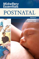 Midwifery Essentials: Postnatal - Helen Baston, Jenny Hall