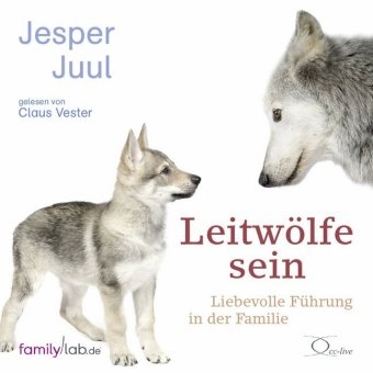 Leitwölfe sein - Jesper Juul