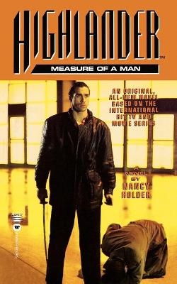 Highlander(TM): The Measure of a Man - Nancy Holder