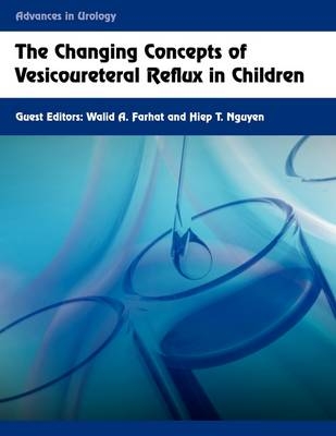 The Changing Concepts of Vesicoureteral Reflux in Children - 