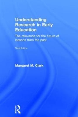 Understanding Research in Early Education -  Margaret M. Clark