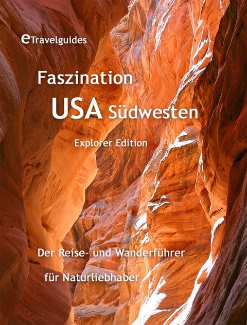 Faszination USA Südwesten - Explorer Edition - Angelika Czepan